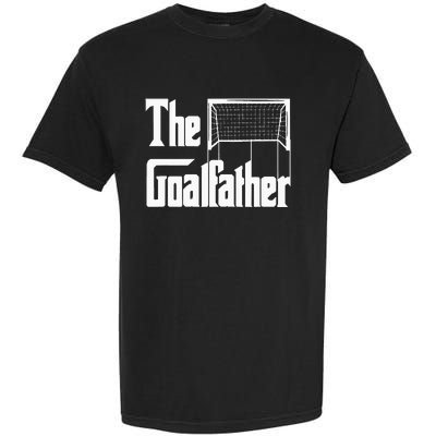 The Goalfather Dad Soccer Goalkeeper Goalie Coach Footballer Garment-Dyed Heavyweight T-Shirt