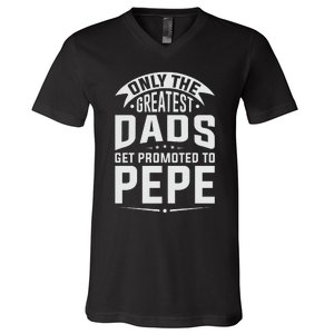 The Greatest Dads Get Promoted To Pepe Grandpa V-Neck T-Shirt