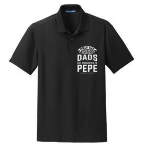 The Greatest Dads Get Promoted To Pepe Grandpa Dry Zone Grid Polo