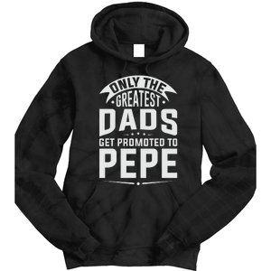 The Greatest Dads Get Promoted To Pepe Grandpa Tie Dye Hoodie