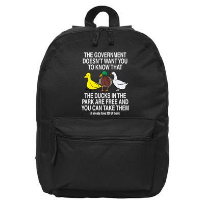 The Government DoesnT Want You To Know That The Ducks In The Park Are Free And 16 in Basic Backpack