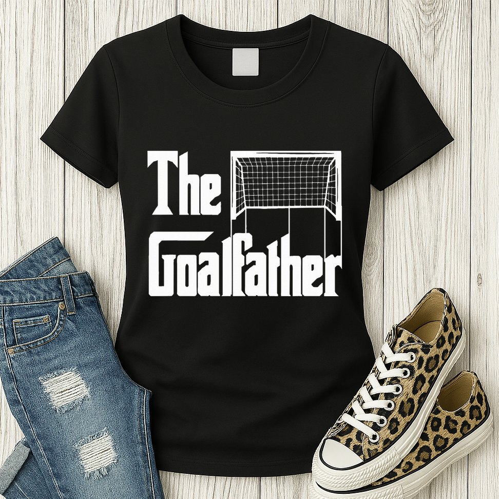 The Goalfather Dad Soccer Goalkeeper Goalie Coach Womens T-Shirt