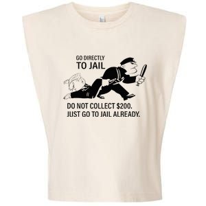 Trump Go Directly To Jail Do Not Collect $200 Garment-Dyed Women's Muscle Tee