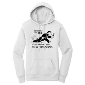 Trump Go Directly To Jail Do Not Collect $200 Women's Pullover Hoodie