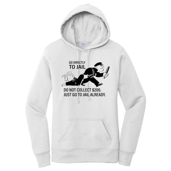 Trump Go Directly To Jail Do Not Collect $200 Women's Pullover Hoodie