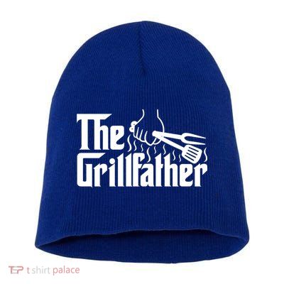 The Grillfather Dad Bbq Funny Gift Short Acrylic Beanie