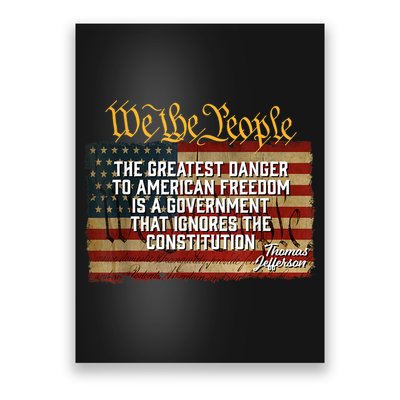 The Greatest Danger To American Freedom Thomas Jefferson Poster