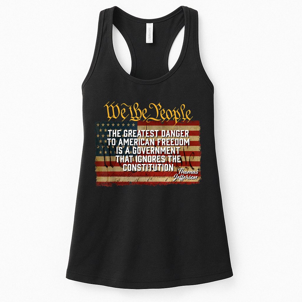 The Greatest Danger To American Freedom Thomas Jefferson Womens Tank Top