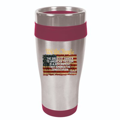 The Greatest Danger To American Freedom Thomas Jefferson 16oz Travel Tumbler