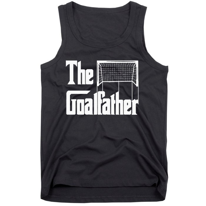 The Goalfather Dad Soccer Goalkeeper Goalie Coach Footballer Tank Top