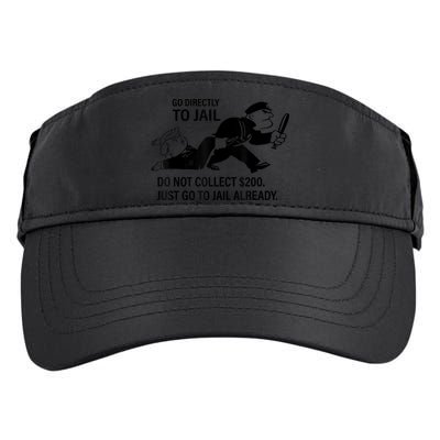 Trump Go Directly To Jail Do Not Collect $200 Adult Drive Performance Visor