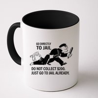 Trump Go Directly To Jail Do Not Collect $200 Mug