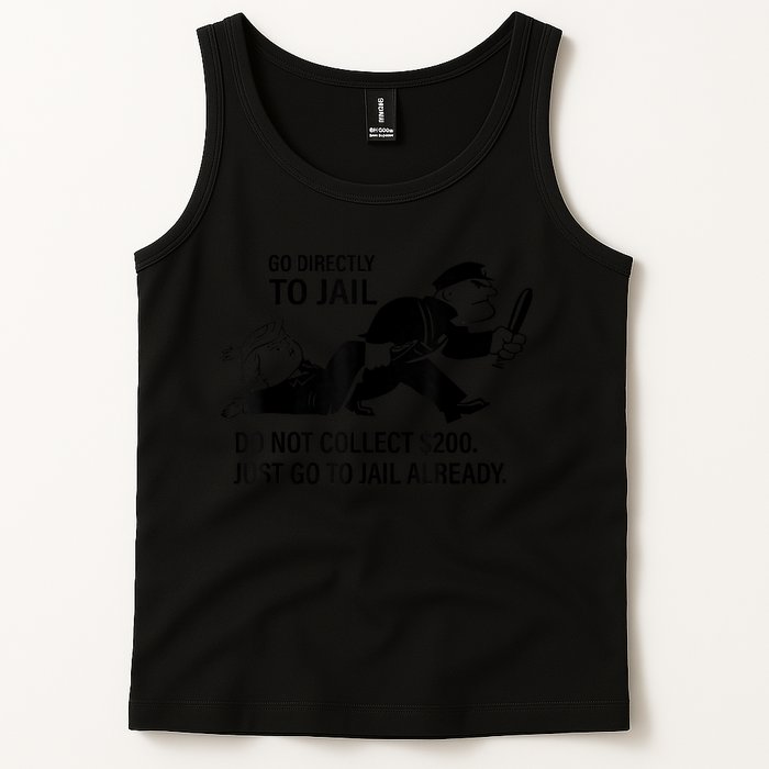 Trump Go Directly To Jail Do Not Collect $200 Tank Top