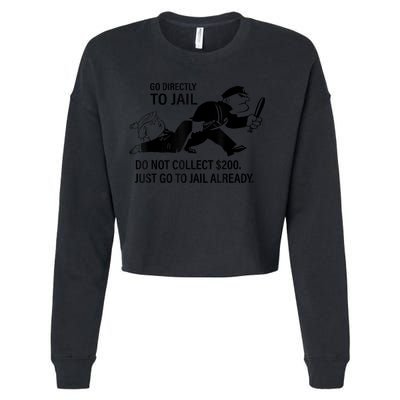 Trump Go Directly To Jail Do Not Collect $200 Cropped Pullover Crew
