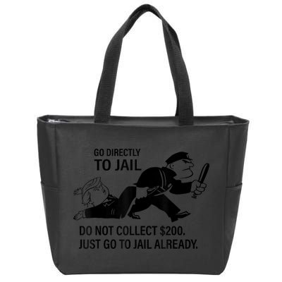 Trump Go Directly To Jail Do Not Collect $200 Zip Tote Bag