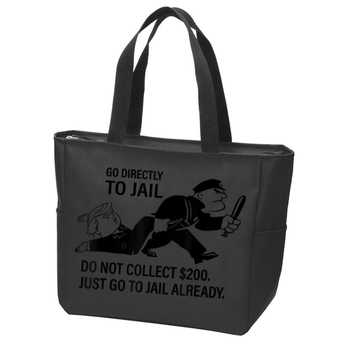 Trump Go Directly To Jail Do Not Collect $200 Zip Tote Bag