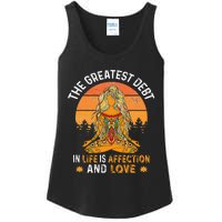 The Greatest Debt In Life Is Affetion And Love Ladies Essential Tank