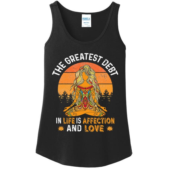 The Greatest Debt In Life Is Affetion And Love Ladies Essential Tank