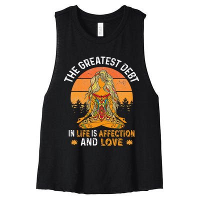 The Greatest Debt In Life Is Affetion And Love Women's Racerback Cropped Tank