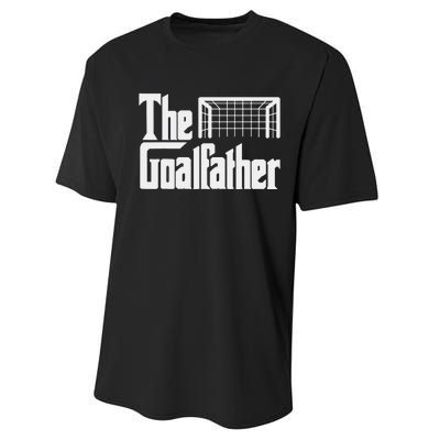 The Goalfather Dad Soccer Goalkeeper Goalie Christmas Gift Performance Sprint T-Shirt