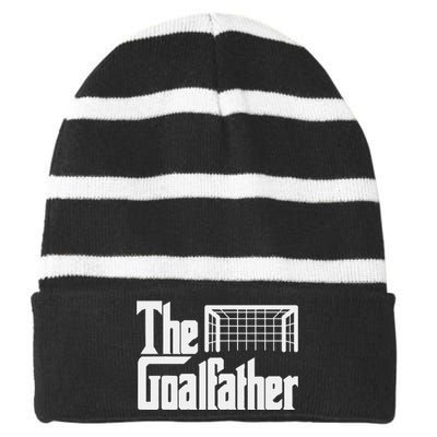 The Goalfather Dad Soccer Goalkeeper Goalie Christmas Gift Striped Beanie with Solid Band