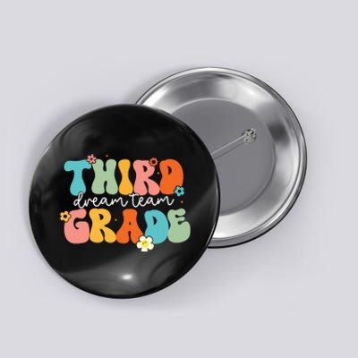 Third Grade Dream Team Back To School Teachers Students Button