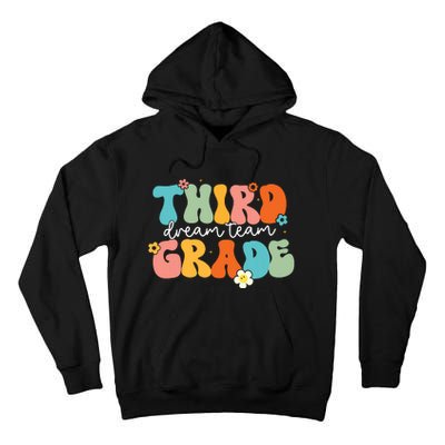 Third Grade Dream Team Back To School Teachers Students Tall Hoodie