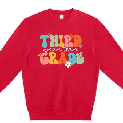 Third Grade Dream Team Back To School Teachers Students Premium Crewneck Sweatshirt