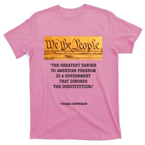 The Greatest Danger To Freedom Quote Thomas Jefferson Top T-Shirt