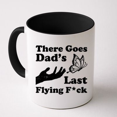 There Goes Dad's Last Flying Fuck Mug
