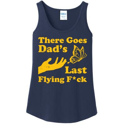 There Goes Dad's Last Flying Fuck Ladies Essential Tank