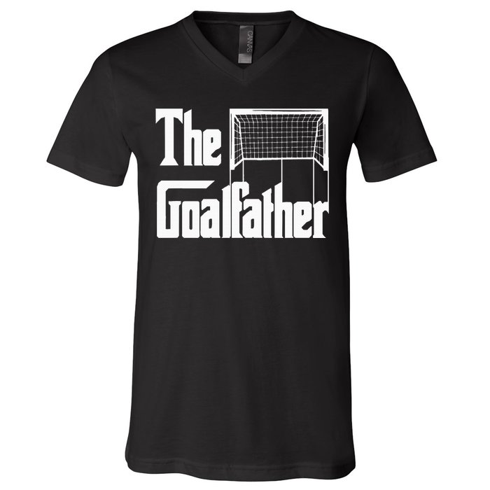 The Goalfather Dad Soccer Goalkeeper Goalie Coach Footballer V-Neck T-Shirt