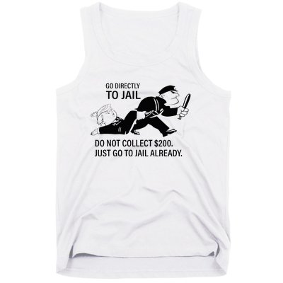 Trump Go Directly To Jail Do Not Collect $200 Tank Top