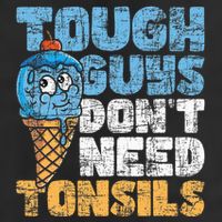 Tough Guys DonT Need Tonsils Tonsil Removal Tonsillectomy 15oz Campfire Ceramic Mug