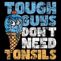 Tough Guys DonT Need Tonsils Tonsil Removal Tonsillectomy Drawstring Bag