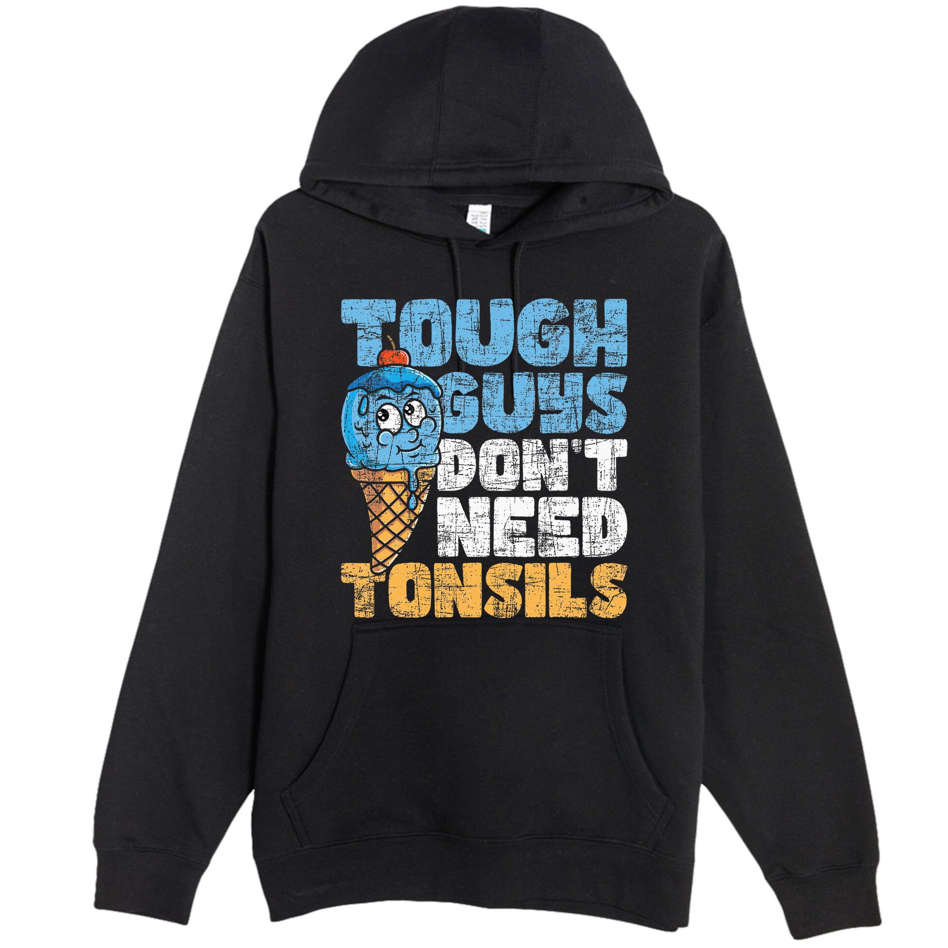 Tough Guys DonT Need Tonsils Tonsil Removal Tonsillectomy Premium Pullover Hoodie
