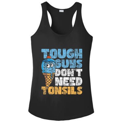 Tough Guys DonT Need Tonsils Tonsil Removal Tonsillectomy Ladies PosiCharge Competitor Racerback Tank