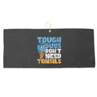 Tough Guys DonT Need Tonsils Tonsil Removal Tonsillectomy Large Microfiber Waffle Golf Towel