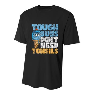 Tough Guys DonT Need Tonsils Tonsil Removal Tonsillectomy Youth Performance Sprint T-Shirt
