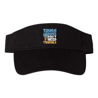 Tough Guys DonT Need Tonsils Tonsil Removal Tonsillectomy Visor