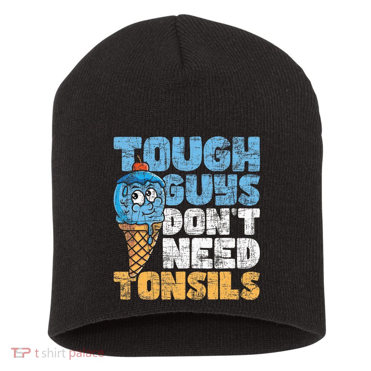 Tough Guys DonT Need Tonsils Tonsil Removal Tonsillectomy Short Acrylic Beanie
