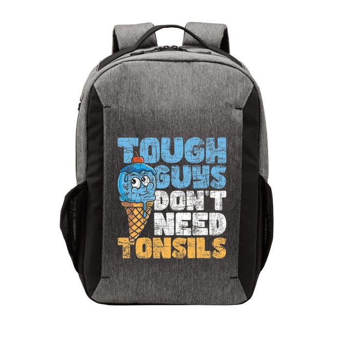 Tough Guys DonT Need Tonsils Tonsil Removal Tonsillectomy Vector Backpack