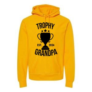 Trophy Grandpa Est 2024 Premium Hoodie