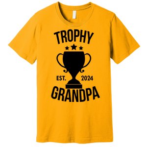 Trophy Grandpa Est 2024 Premium T-Shirt