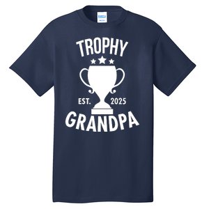 Trophy Grandpa Est 2025 Tall T-Shirt