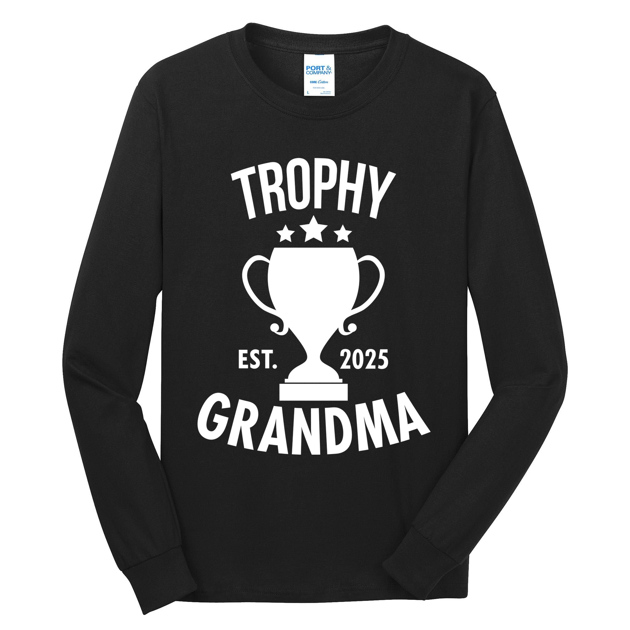 Trophy Grandma Est 2025 Tall Long Sleeve T-Shirt