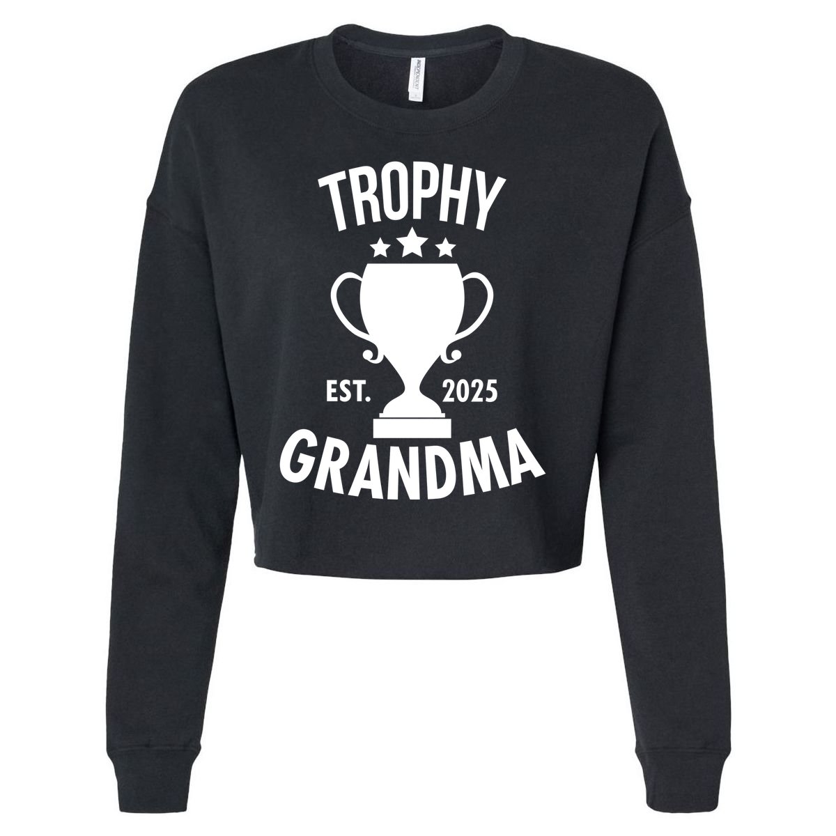 Trophy Grandma Est 2025 Cropped Pullover Crew