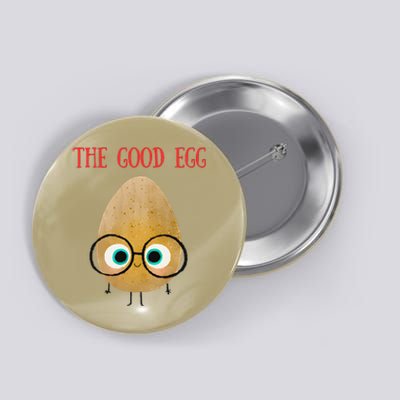 The Good Egg Gift Funny Button