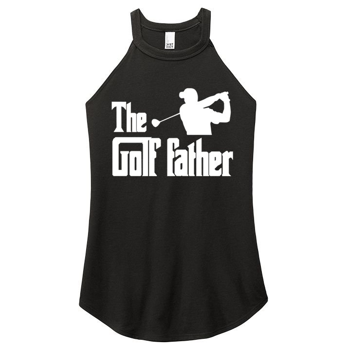 The Golf Father Funny Parody Best Golf Dad Fathers Day Love Funny Gift Women's Perfect Tri Rocker Tank
