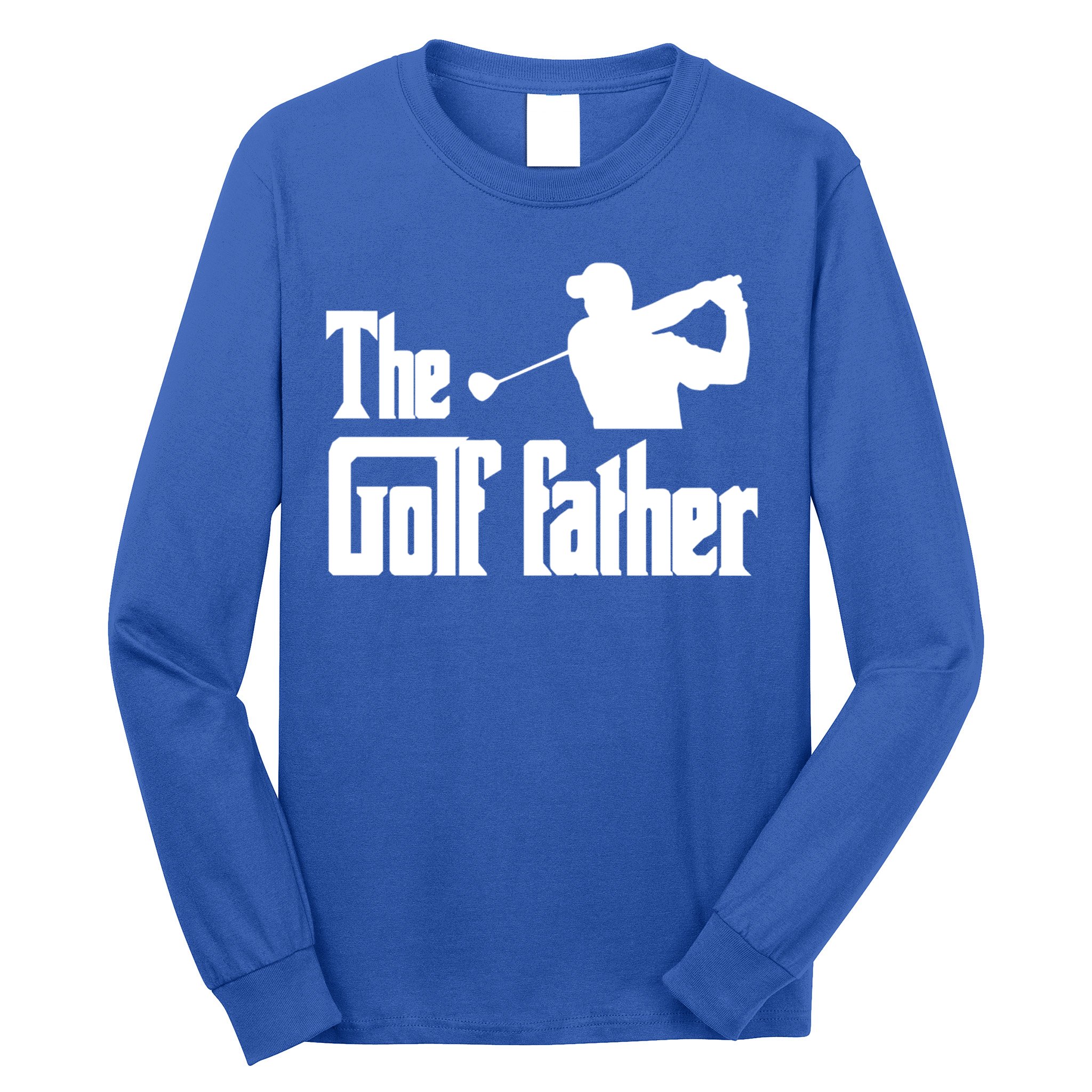 The Golf Father Funny Parody Best Golf Dad Fathers Day Love Funny Gift Long Sleeve Shirt